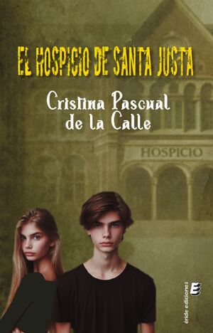 EL HOSPICIO DE SANTA JUSTA