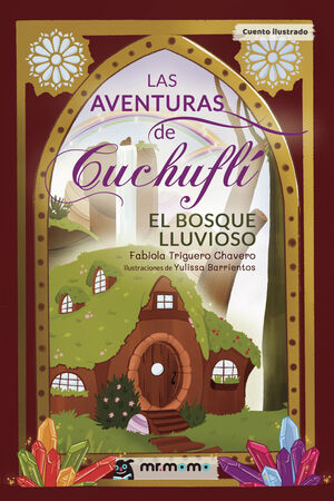 LAS AVENTURAS DE CUCHUFLÍ