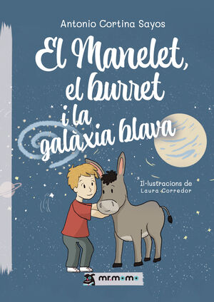 EL MANELET, EL BURRET I LA GALÀXIA BLAVA
