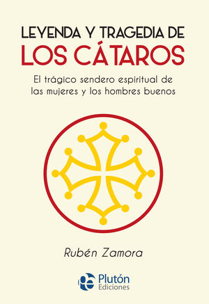 LEYENDA Y TRAGEDIA DE LOS CÁTAROS
