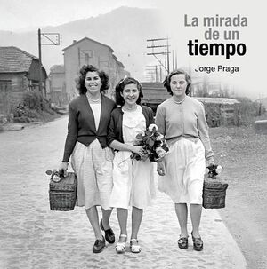 LA MIRADA DE UN TIEMPO