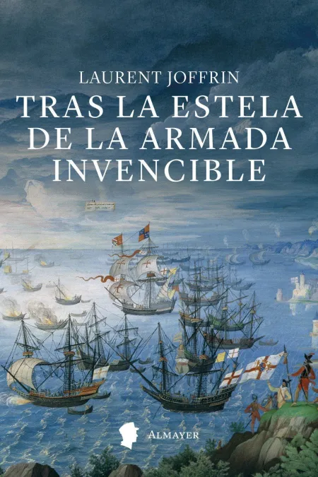 Tras la Estela de la Armada Invencible