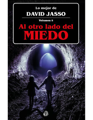 AL OTRO LADO DEL MIEDO