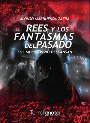 REES Y LOS FANTASMAS DEL PASADO
