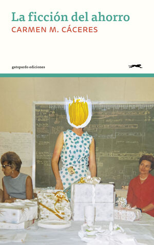 LA FICCIÓN DEL AHORRO