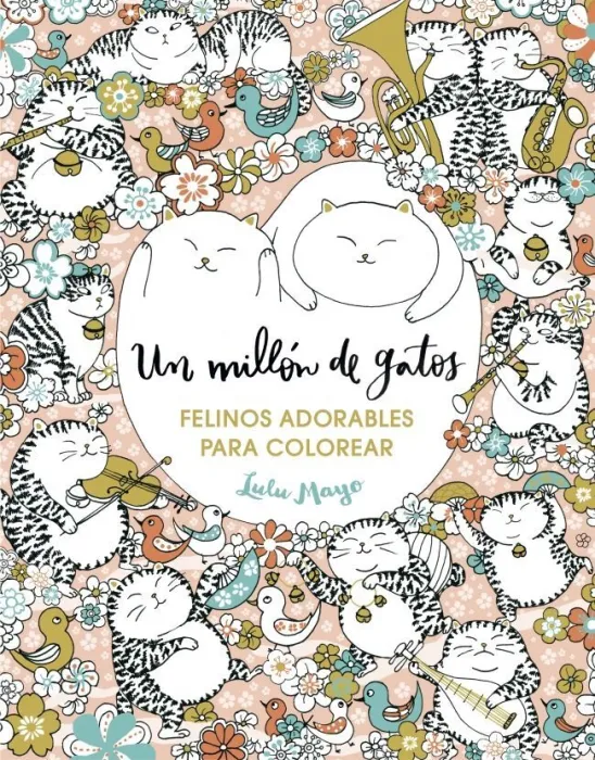 Un Millón de Gatos: Felinos Adorables para Colorear (Libro de Colorear para Adul