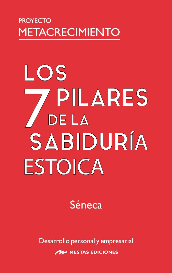 Los 7 Pilares de la Sabiduría Estoica