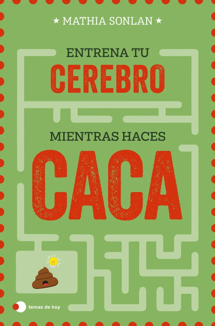 Entrena a tu Cerebro Mientras Haces Caca