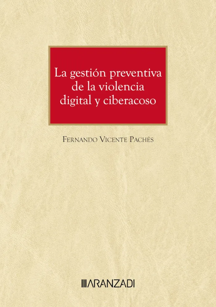 La Gestión Preventiva de la Violencia Digital y Ciberacoso