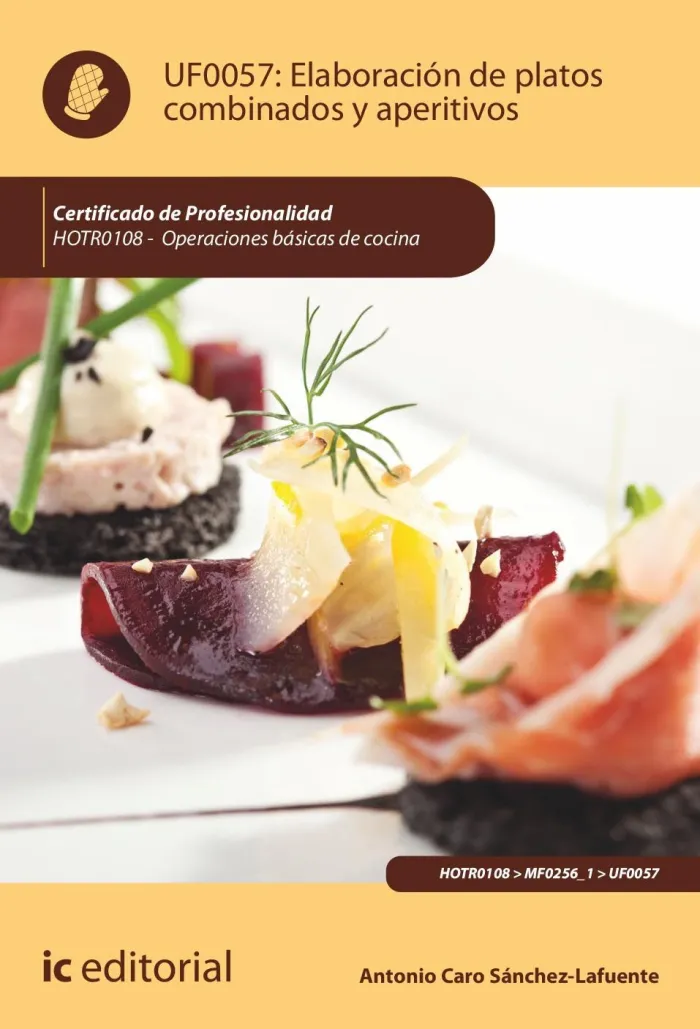 Elaboración de Platos Combinados y Aperitivos. Hotr0108 - Operaciones Básicas de