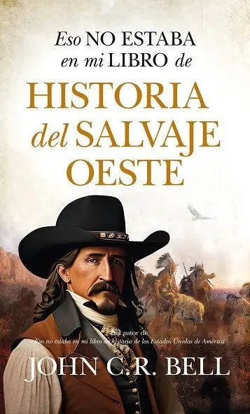 Eso no Estaba... hist. Salvaje Oeste