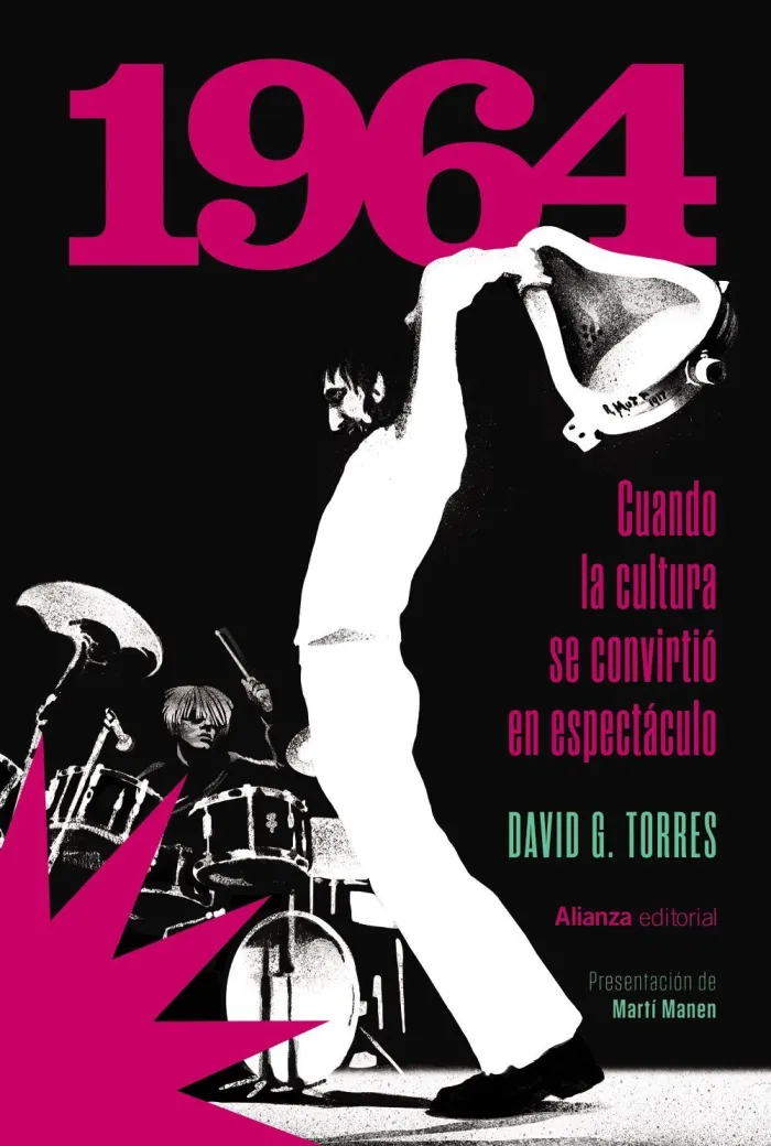 1964. Cuando la Cultura se Convirtió en Espectáculo