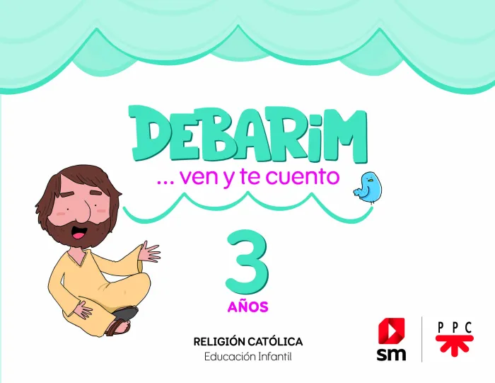 Religión Católica. Debarim. Ven y te Cuento. 3 Años