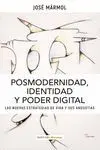 Posmodernidad, Identidad y Poder Digital