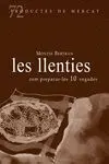 Les Llenties, Com Preparar-Les 10 Vregades