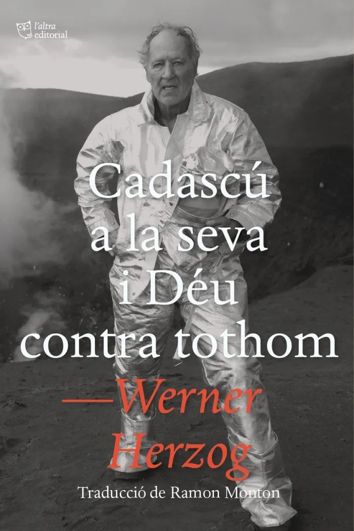 Cadascú a la Seva I Déu Contra Tothom