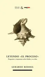 Leyendo el Proceso Preguntas y Respuestas Sobre Kafka y Su Obra