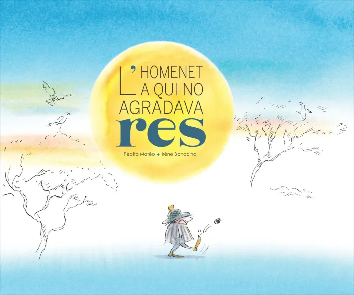 L´homenet a Qui no Agradava Res