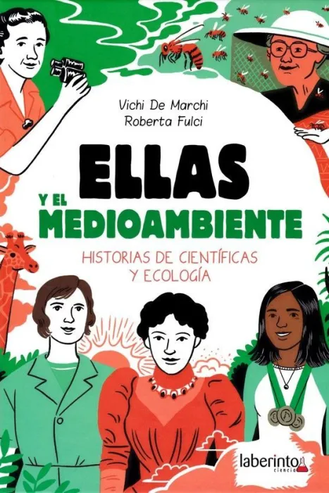 Ellas y el Medioambiente:historia Cientificas y Ecologia