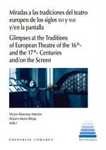 Miradas a las Tradiciones del Teatro Europeo de los Siglos Xvi y Xvii Y;En la Pa