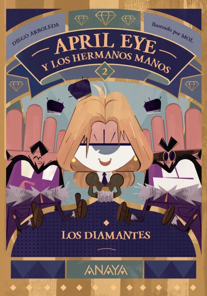 April Eye y los Hermanos Manos 2. Los Diamantes