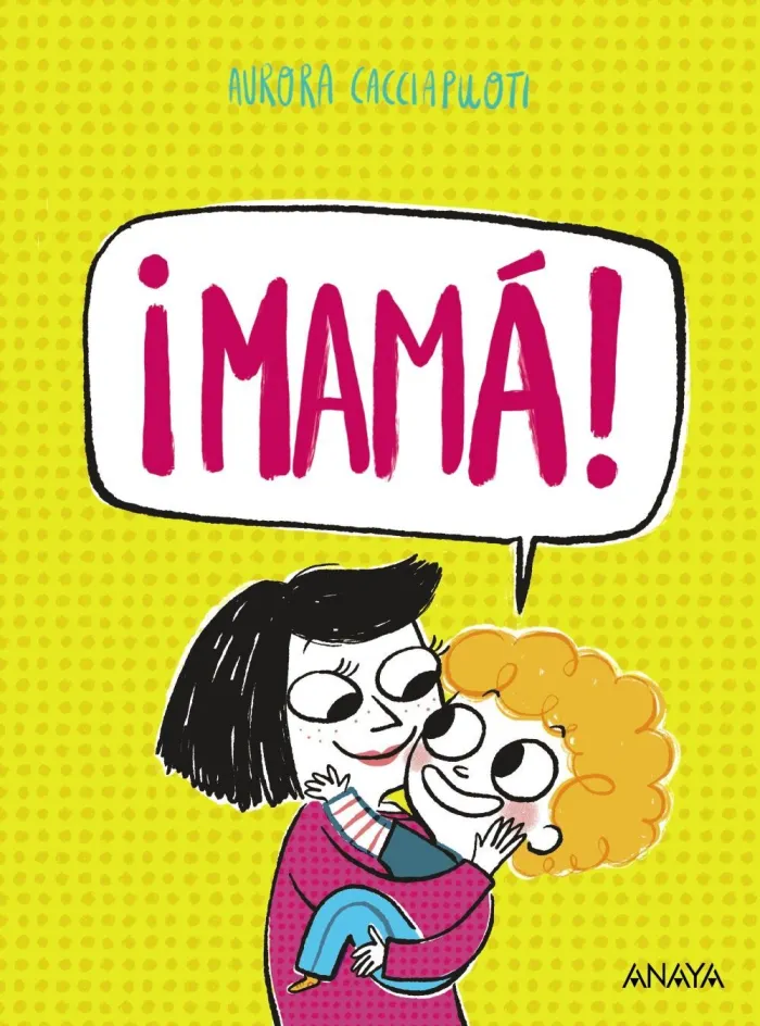 ¡Mamá!