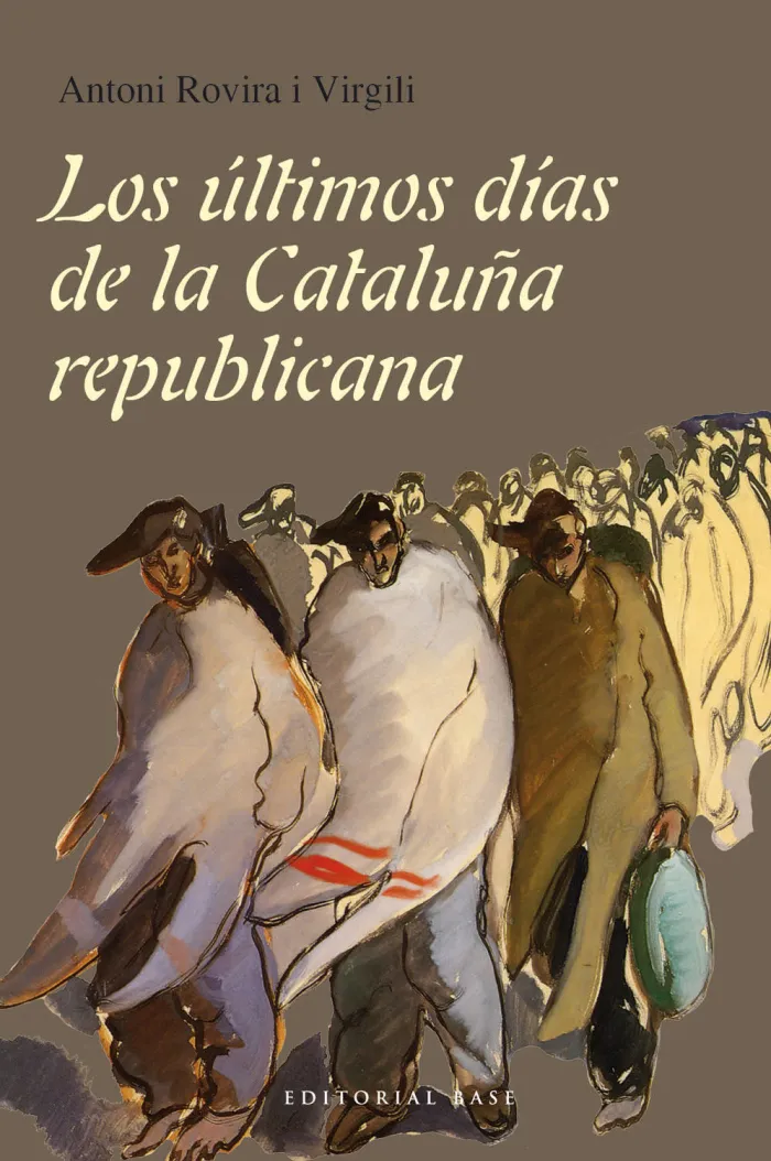 Los Últimos Días de la Cataluña Republicana