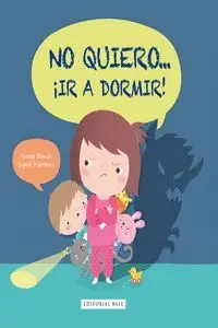 No Quiero Ir a Dormir
