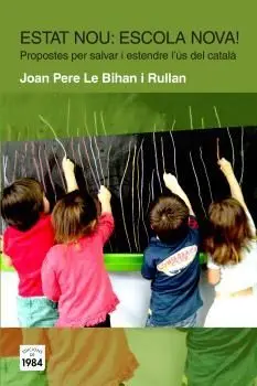 Estat Nou: Escola Nova!