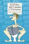 El Polvo del Camino y Viceversa
