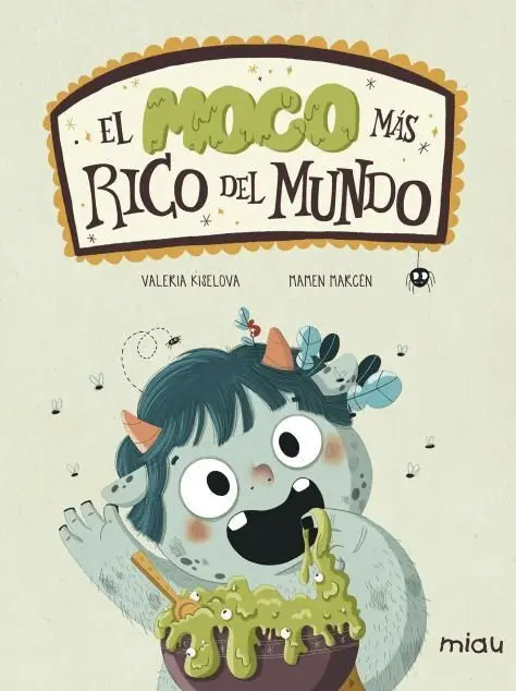 El Moco Más Rico del Mundo