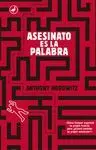 Asesinato Es la Palabra