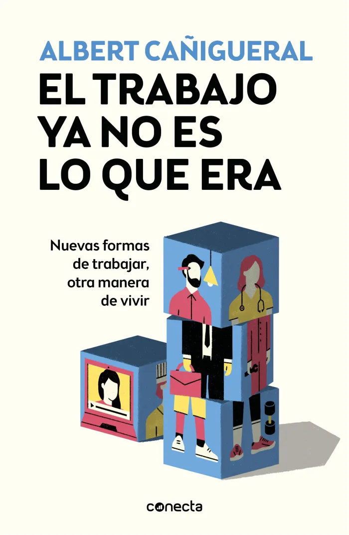 El Trabajo Ya no Es lo que Era