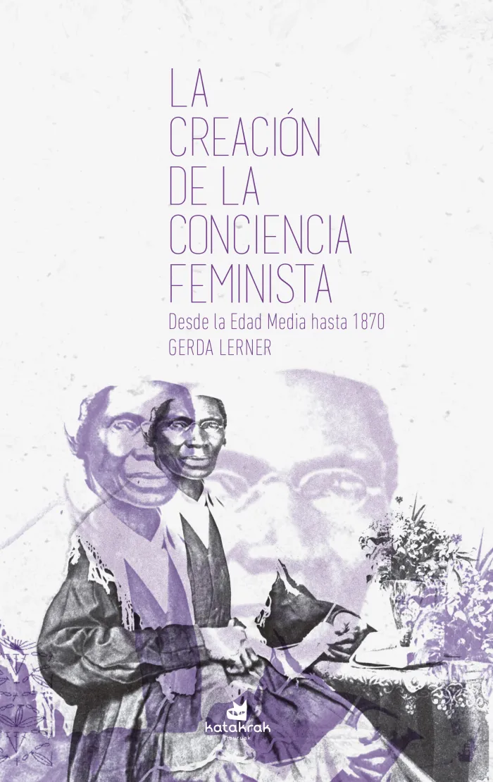 Creacion de la Conciencia Feminista, la - Desde la