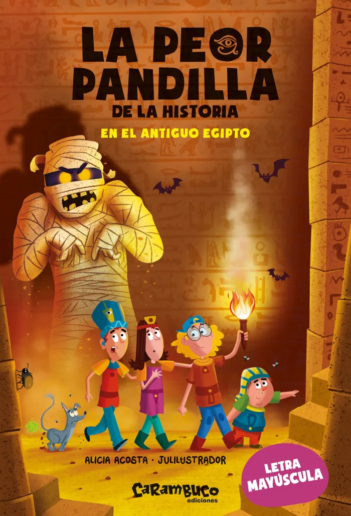 La Peor Pandilla de la Historia. En el Antiguo Egipto