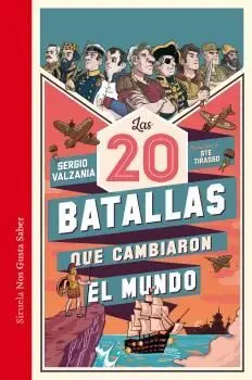 Las 20 Batallas que Cambiaron el Mundo