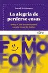 La Alegría de Perderse Cosas