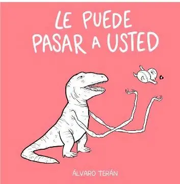 Le Puede Pasar a Usted