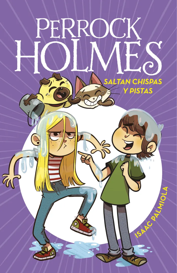 Saltan Chispas y Pistas (Serie Perrock Holmes 17)