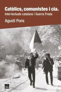 Catòlics, Comunistes I Cia