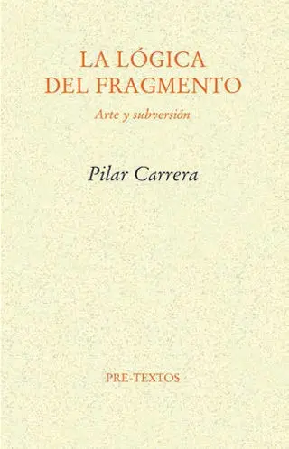 Lógica del Fragmento, la