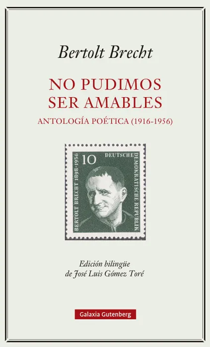 No Pudimos Ser Amables. Antología Poética (1916-1956)