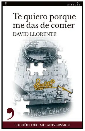 Te Quiero Porque me Das de Comer 10º Aniversario