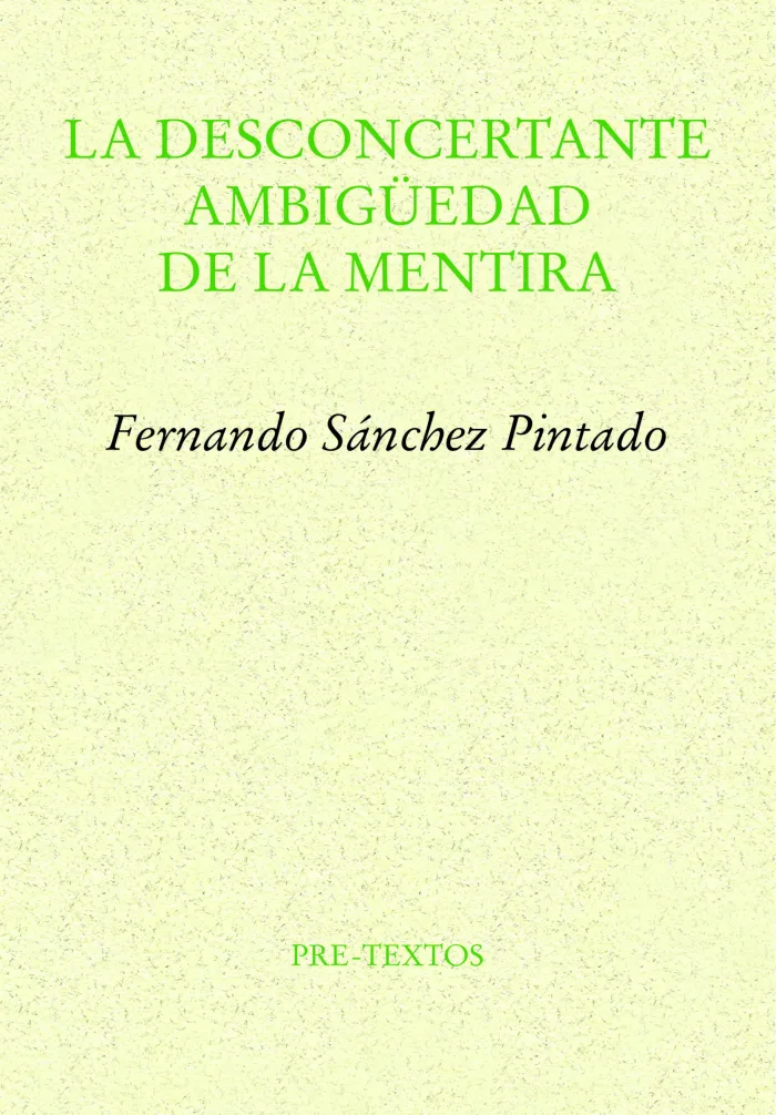 La Desconcertante Ambigüedad de la Mentira