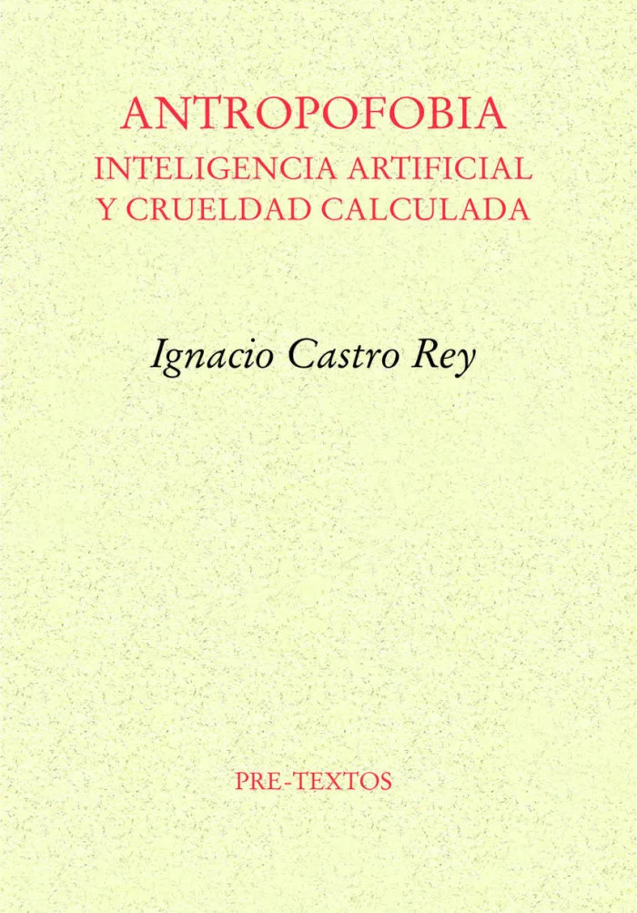 Antropofobia:inteligencia Artificial y Crueldad Calculada