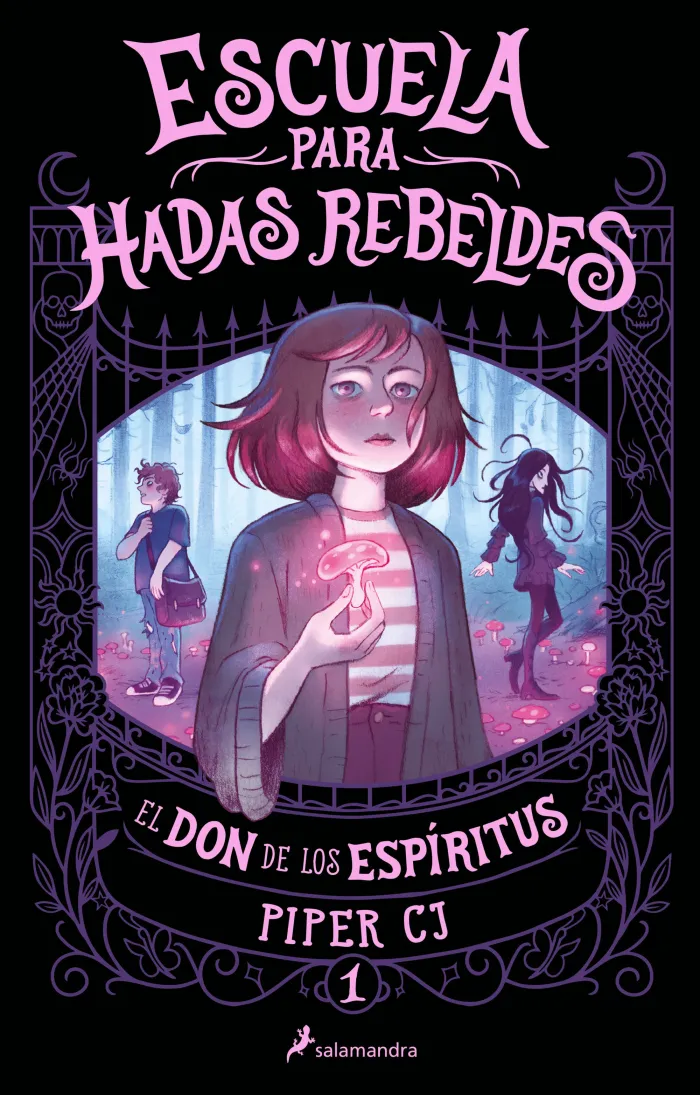 Escuela para Hadas Rebeldes. El Don de los Espíritus