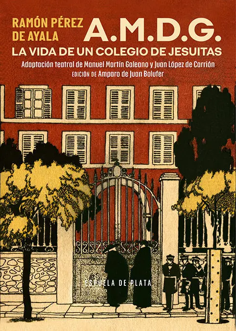 A. m. d. g. La Vida de un Colegio de Jesuitas