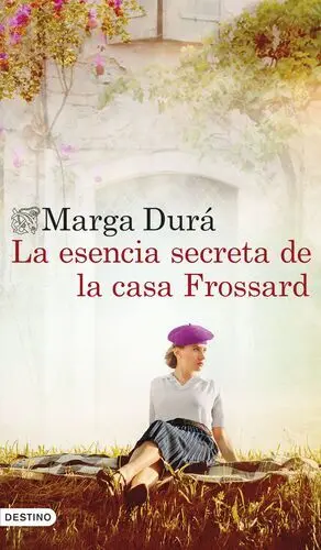 La Esencia Secreta de la Casa Frossard