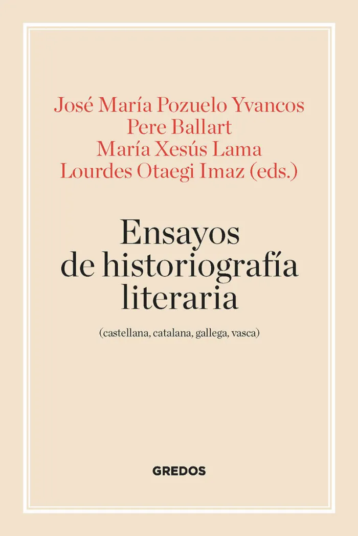 Ensayos de Historiografía Literaria (Castellana, Catalana, Galleg