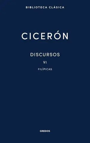Discursos Vol. Vi. Filípicas